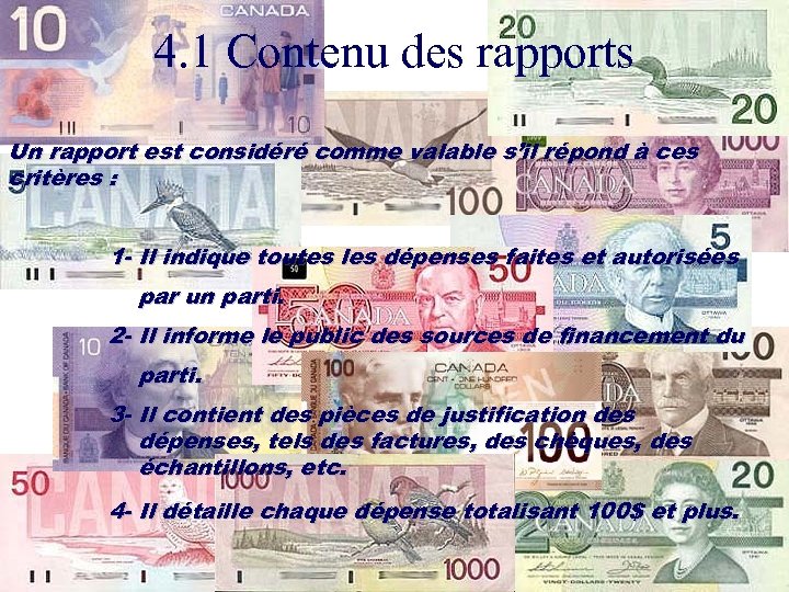 4. 1 Contenu des rapports Un rapport est considéré comme valable s’il répond à