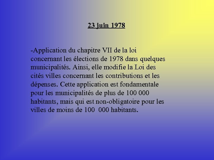 23 juin 1978 -Application du chapitre VII de la loi concernant les élections de