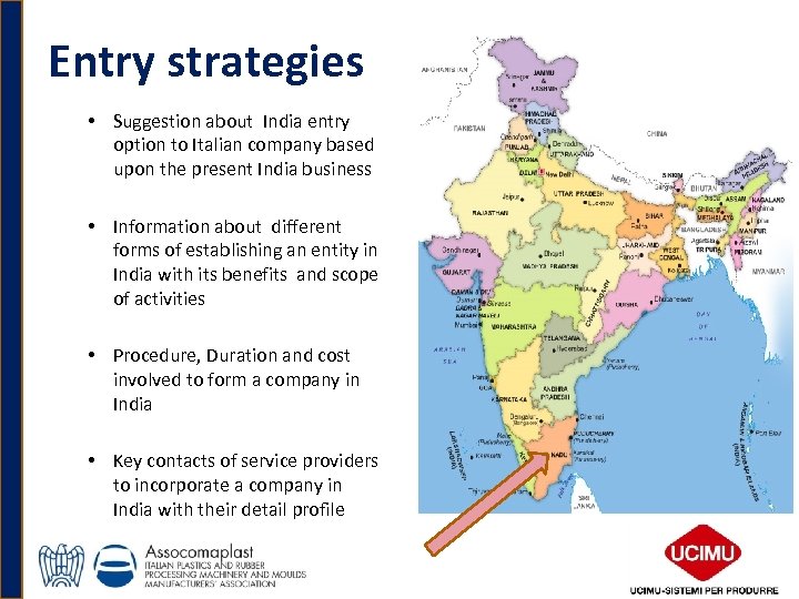 Entry strategies • Suggestion about India entry option to Italian company based upon the