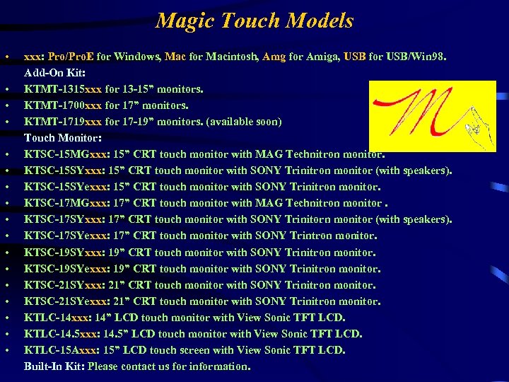 Magic Touch Models • • • • • xxx: Pro/Pro. E for Windows, Mac