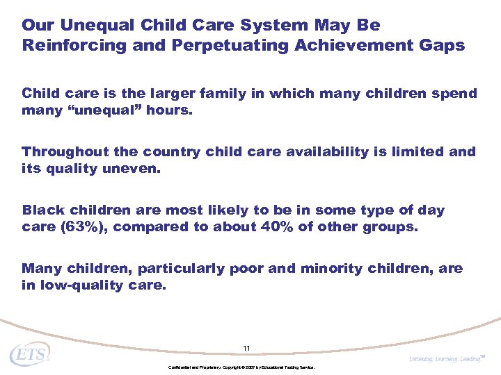 Our Unequal Child Care System May Be Reinforcing and Perpetuating Achievement Gaps Child care