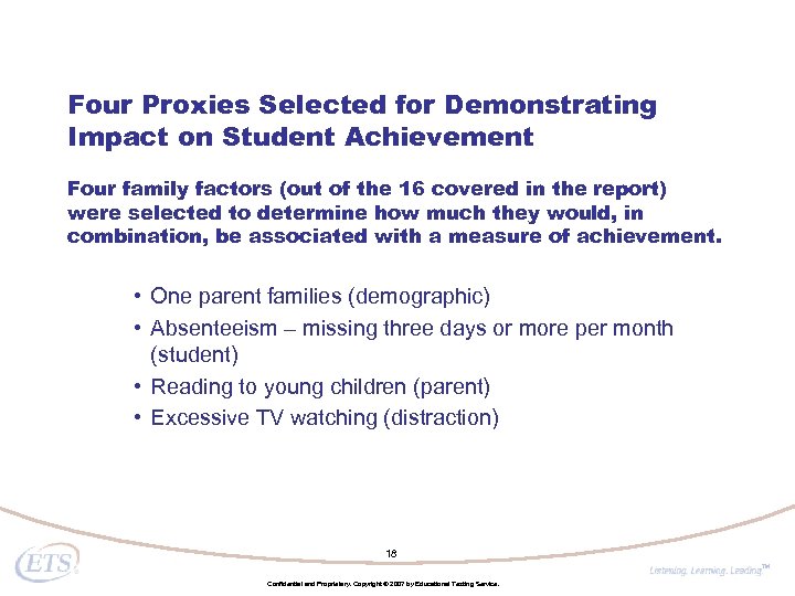 Four Proxies Selected for Demonstrating Impact on Student Achievement Four family factors (out of