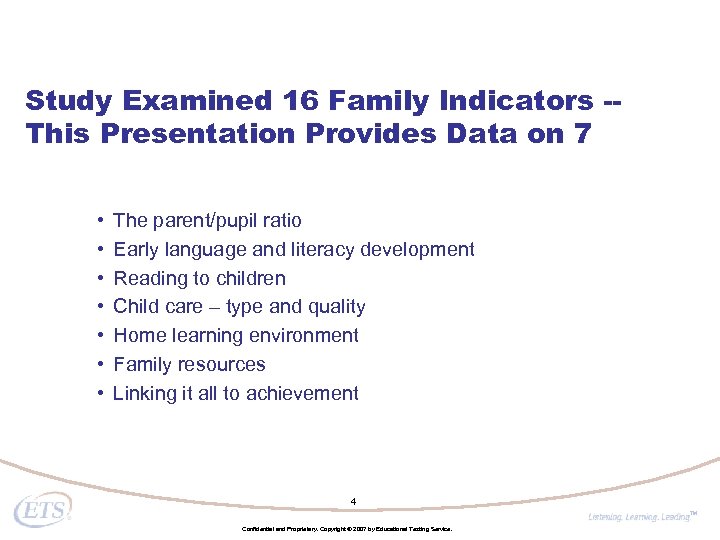 Study Examined 16 Family Indicators -This Presentation Provides Data on 7 • • The