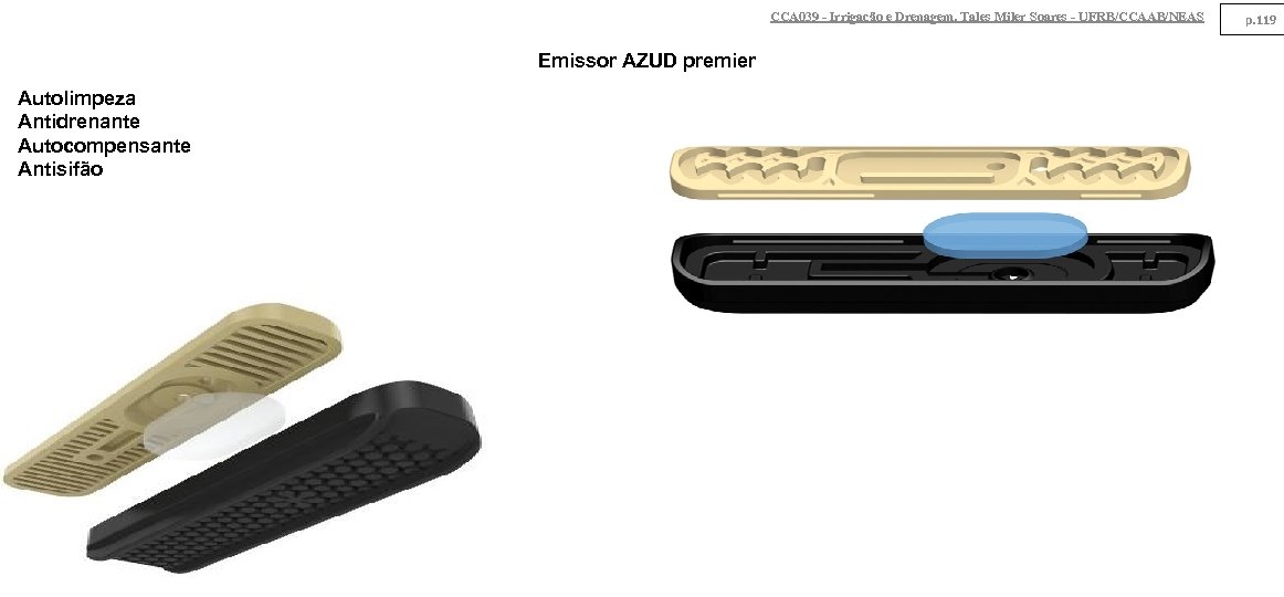 CCA 039 - Irrigação e Drenagem. Tales Miler Soares - UFRB/CCAAB/NEAS Emissor AZUD premier