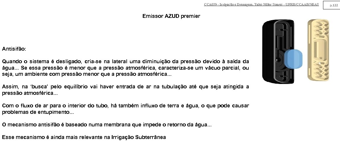 CCA 039 - Irrigação e Drenagem. Tales Miler Soares - UFRB/CCAAB/NEAS Emissor AZUD premier