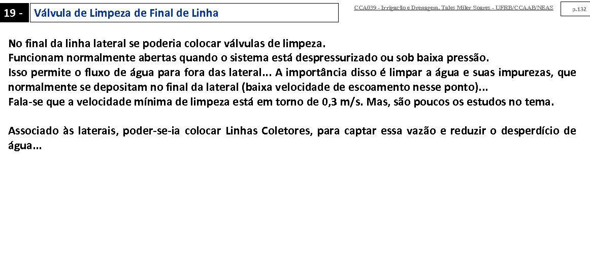 19 - Válvula de Limpeza de Final de Linha CCA 039 - Irrigação e