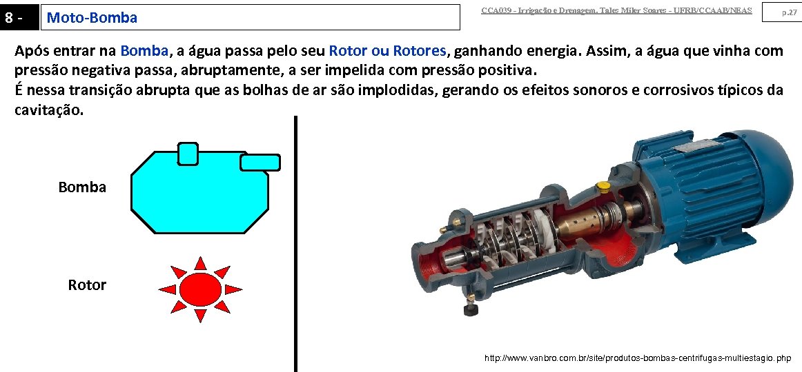 8 - Moto-Bomba CCA 039 - Irrigação e Drenagem. Tales Miler Soares - UFRB/CCAAB/NEAS
