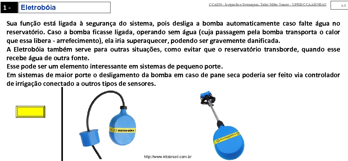 1 - CCA 039 - Irrigação e Drenagem. Tales Miler Soares - UFRB/CCAAB/NEAS Eletrobóia