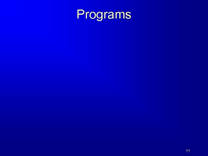 Programs 11 