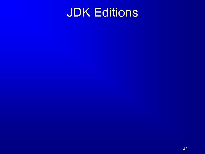 JDK Editions 48 