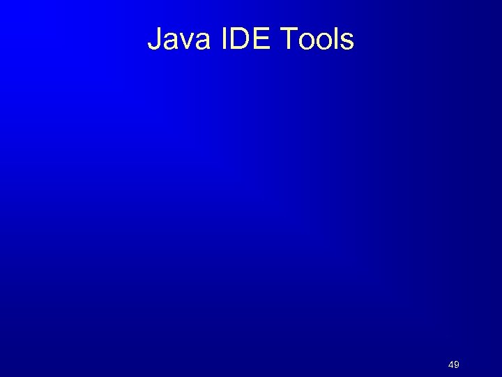 Java IDE Tools 49 