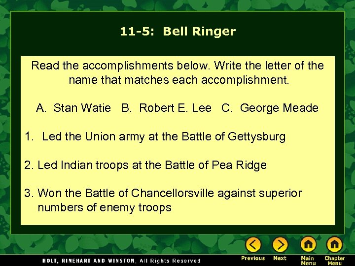 11 -5: Bell Ringer Read the accomplishments below. Write the letter of the name