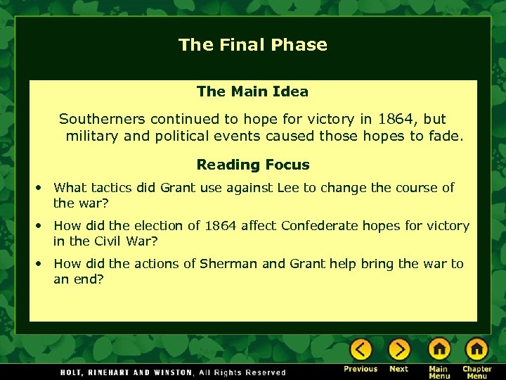 The Final Phase The Main Idea Southerners continued to hope for victory in 1864,