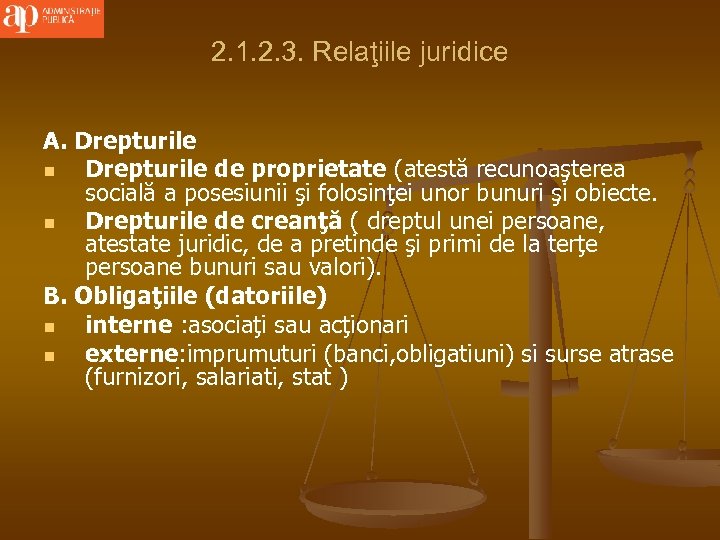 2. 1. 2. 3. Relaţiile juridice A. Drepturile n Drepturile de proprietate (atestă recunoaşterea