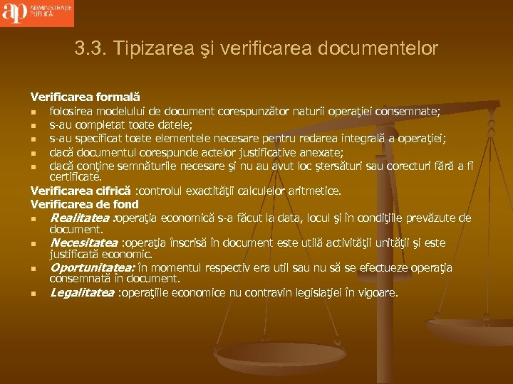 3. 3. Tipizarea şi verificarea documentelor Verificarea formală n folosirea modelului de document corespunzător