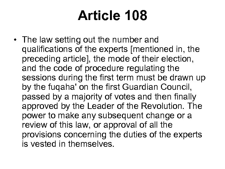 Article 108 • The law setting out the number and qualifications of the experts