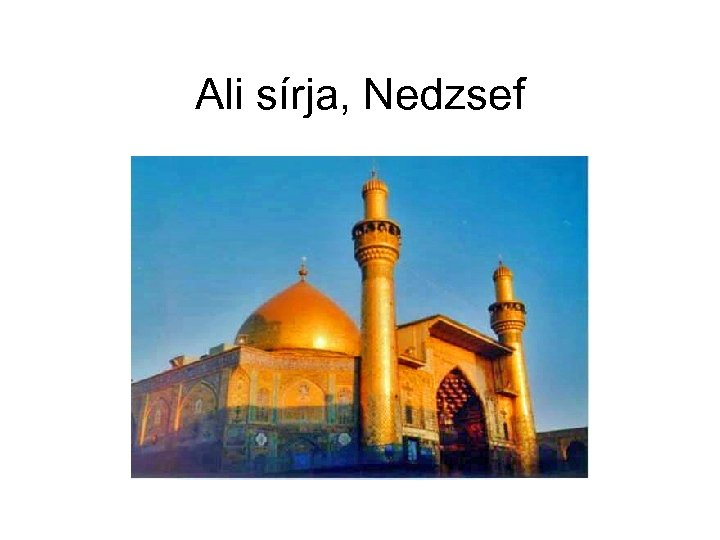 Ali sírja, Nedzsef 