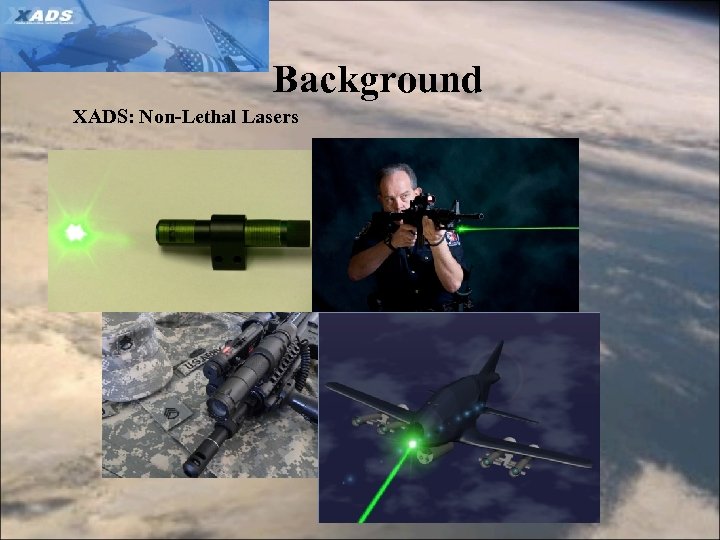 Background XADS: Non-Lethal Lasers 