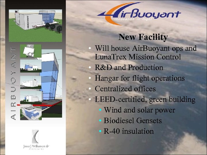 New Facility • Will house Air. Buoyant ops and Luna. Trex Mission Control •
