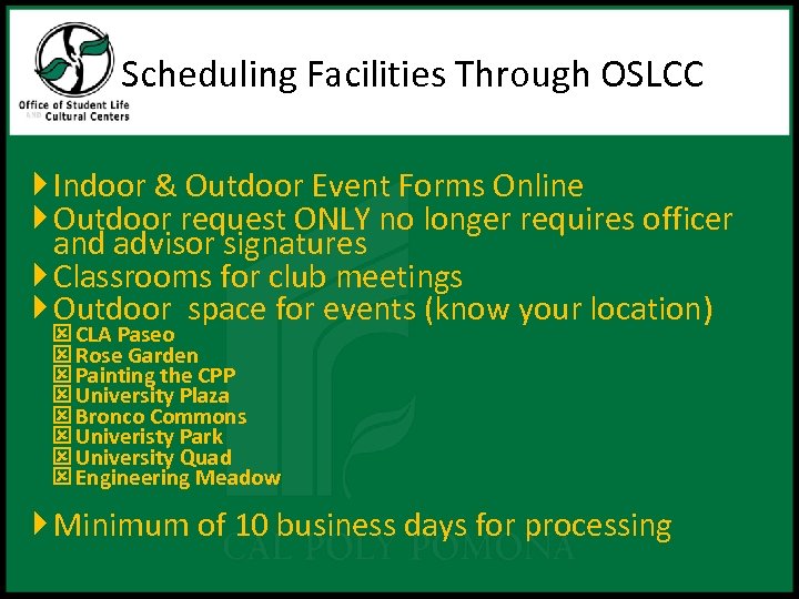 Scheduling Facilities Through OSLCC Indoor & Outdoor Event Forms Online Outdoor request ONLY no