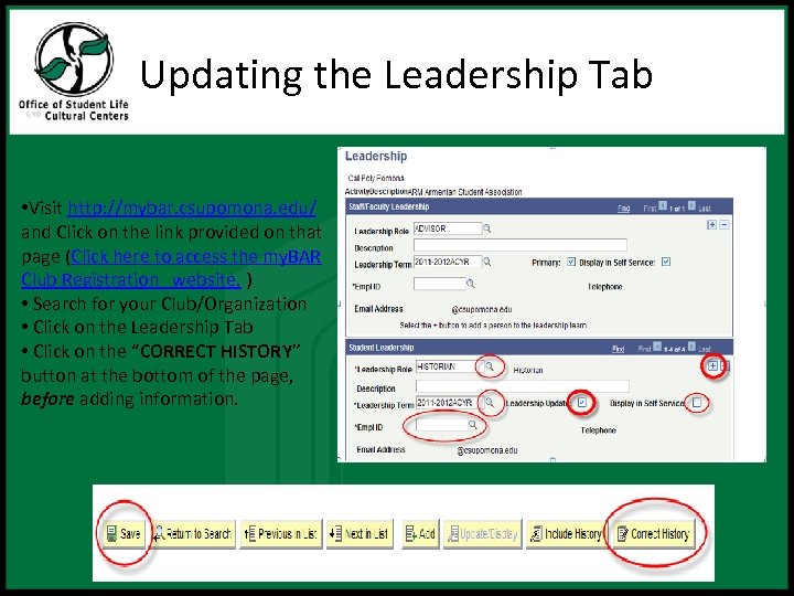 Updating the Leadership Tab • Visit http: //mybar. csupomona. edu/ and Click on the