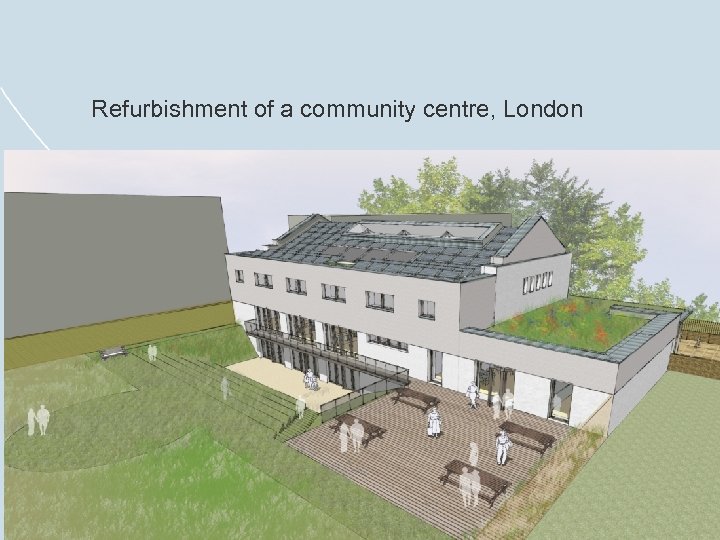 Refurbishment of a community centre, London 