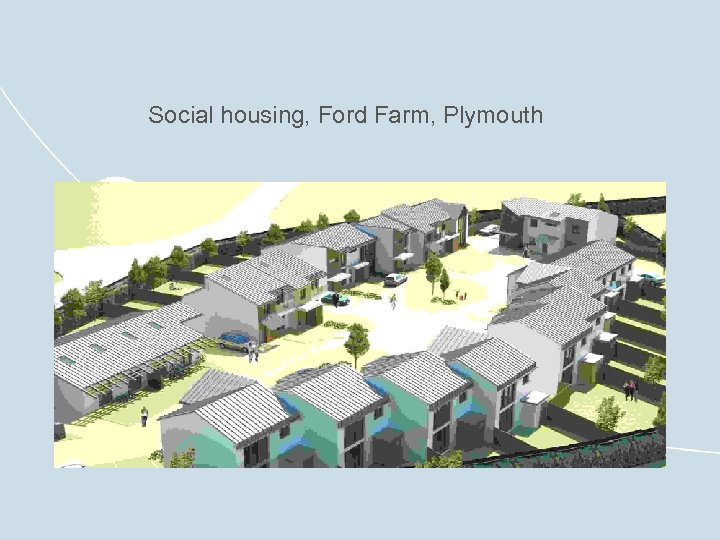 Social housing, Ford Farm, Plymouth 