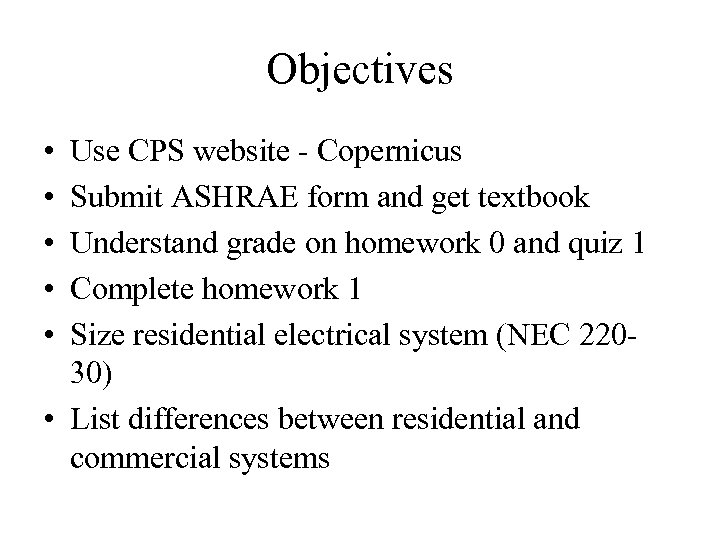 Objectives • • • Use CPS website - Copernicus Submit ASHRAE form and get