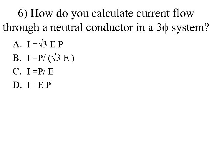 6) How do you calculate current flow through a neutral conductor in a 3
