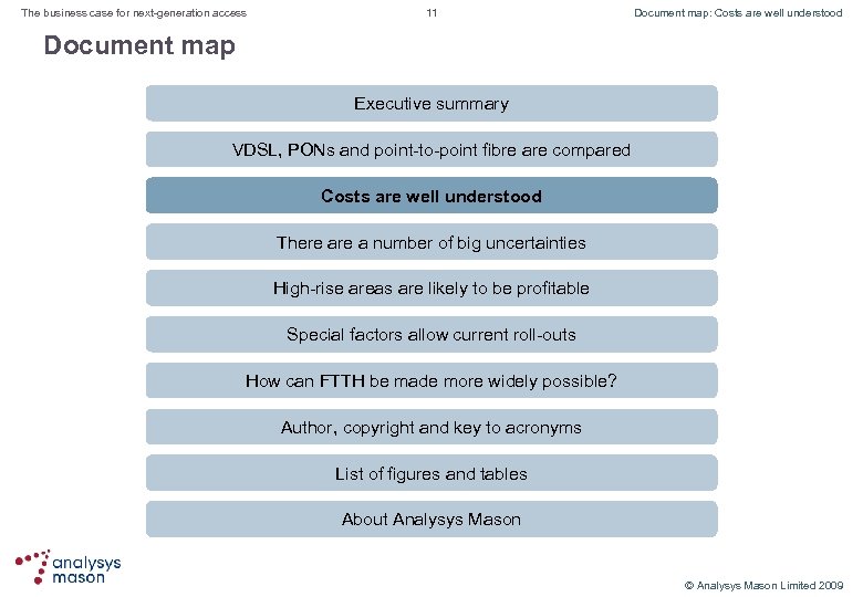 The business case for next-generation access 11 Document map: Costs are well understood Document
