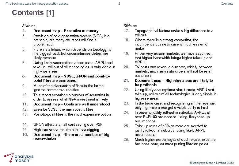 The business case for next-generation access 2 Contents [1] Slide no. 4. Document map