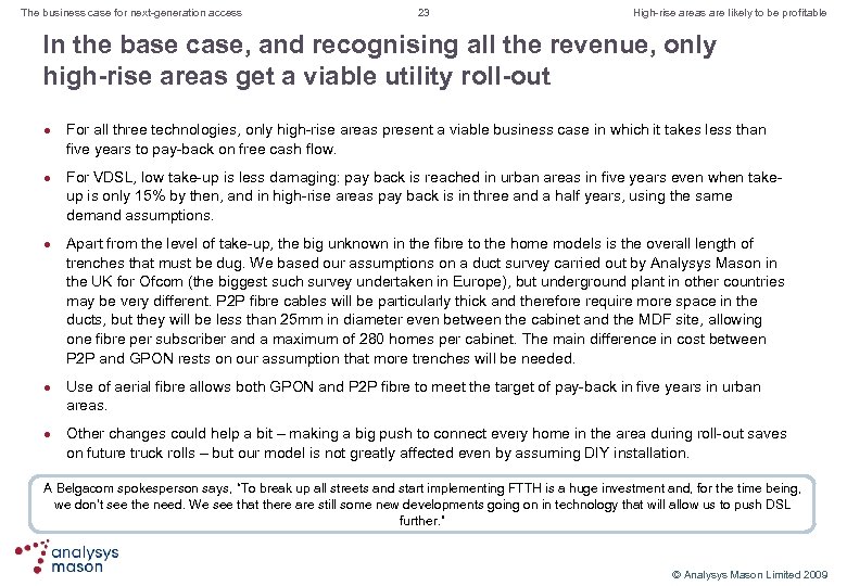 The business case for next-generation access 23 High-rise areas are likely to be profitable