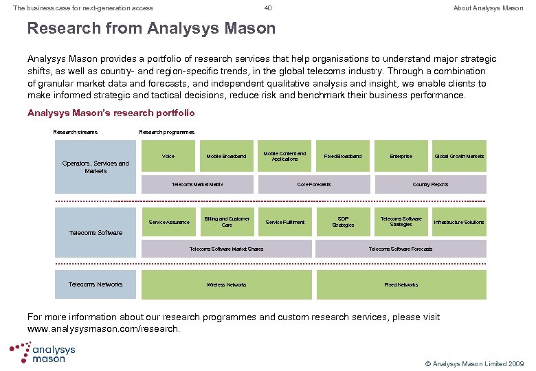 40 The business case for next-generation access About Analysys Mason Research from Analysys Mason
