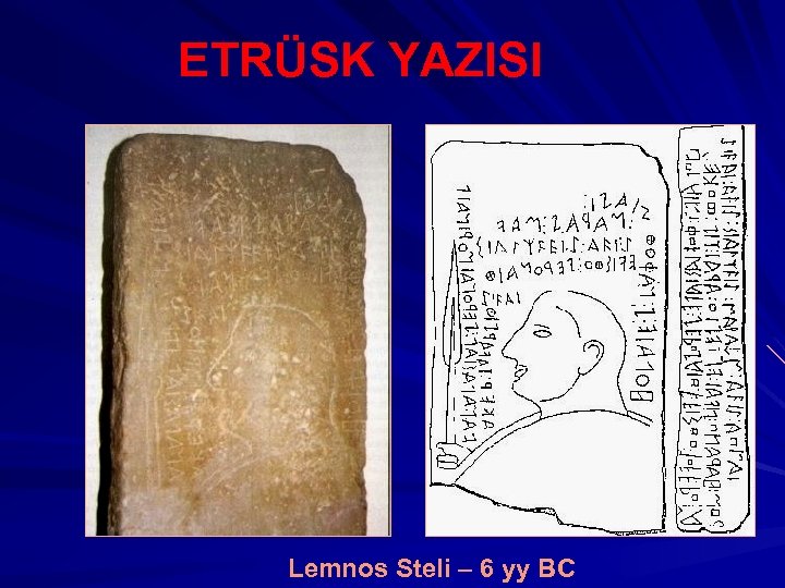 ETRÜSK YAZISI Lemnos Steli – 6 yy BC 