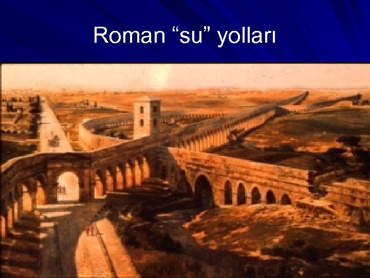 Roman “su” yolları 