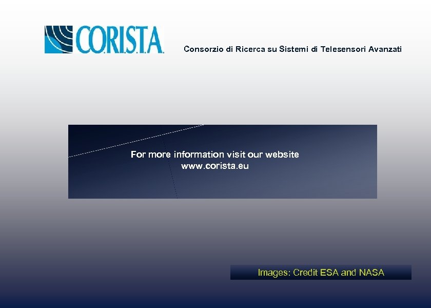 Consorzio di Ricerca su Sistemi di Telesensori Avanzati For more information visit our website