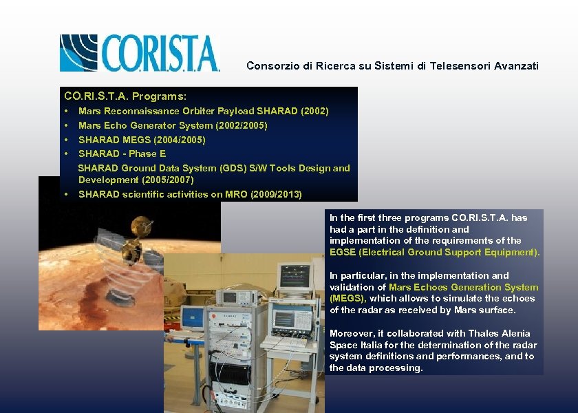 Consorzio di Ricerca su Sistemi di Telesensori Avanzati CO. RI. S. T. A. Programs: