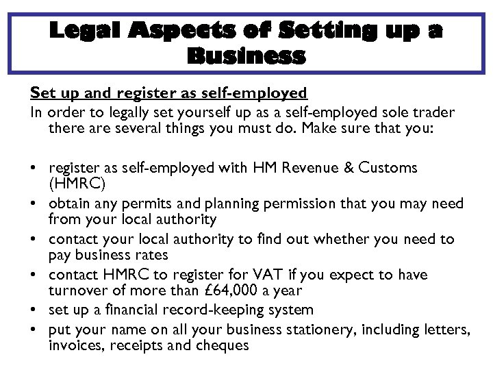 Legal Aspects of Setting up a Business Set up and register as self-employed In