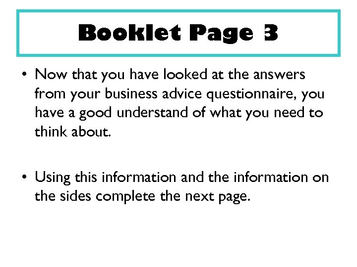 Booklet Page 3 • Now that you have looked at the answers from your