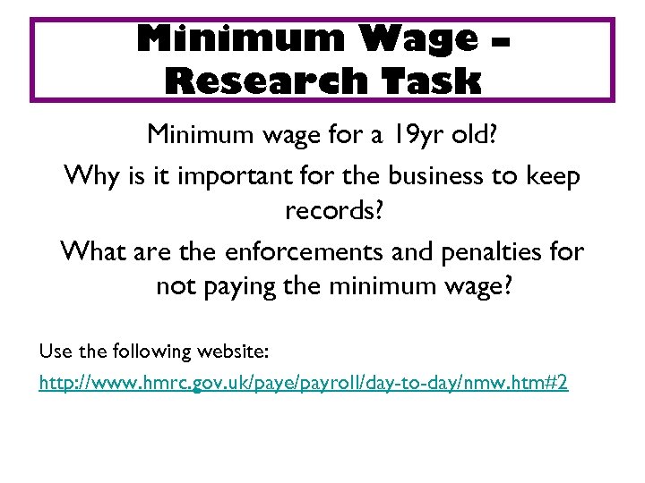 Minimum Wage – Research Task Minimum wage for a 19 yr old? Why is