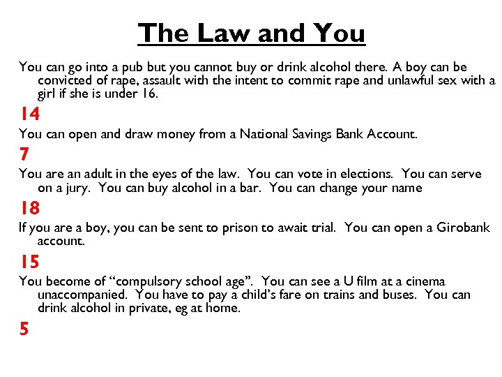 The Law and You can go into a pub but you cannot buy or
