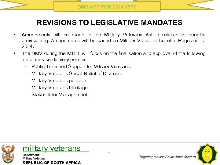 DMV APP FOR 2014/15 FY REVISIONS TO LEGISLATIVE MANDATES • • Amendments will be