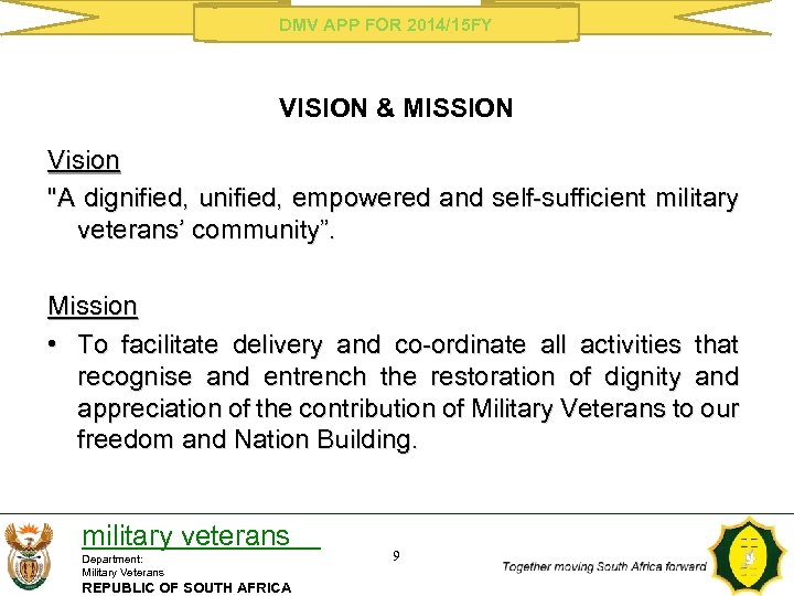 DMV APP FOR 2014/15 FY VISION & MISSION Vision 