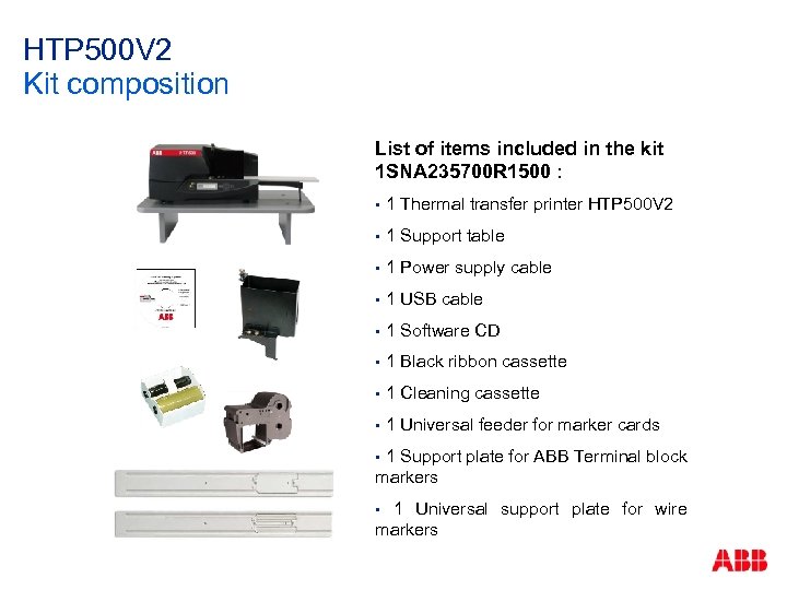 HTP 500 V 2 Kit composition List of items included in the kit 1