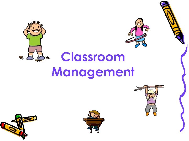 Classroom Management 