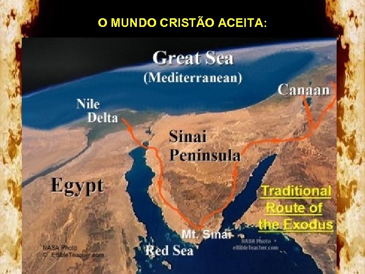 O MUNDO CRISTÃO ACEITA: 