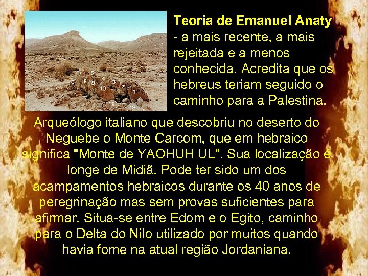 a Teoria de Emanuel Anaty - a mais recente, a mais rejeitada e a