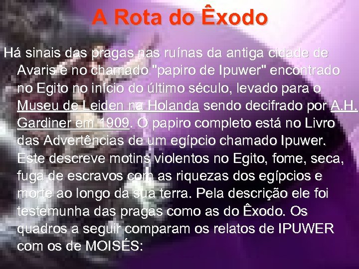 A Rota do Êxodo Há sinais das pragas nas ruínas da antiga cidade de