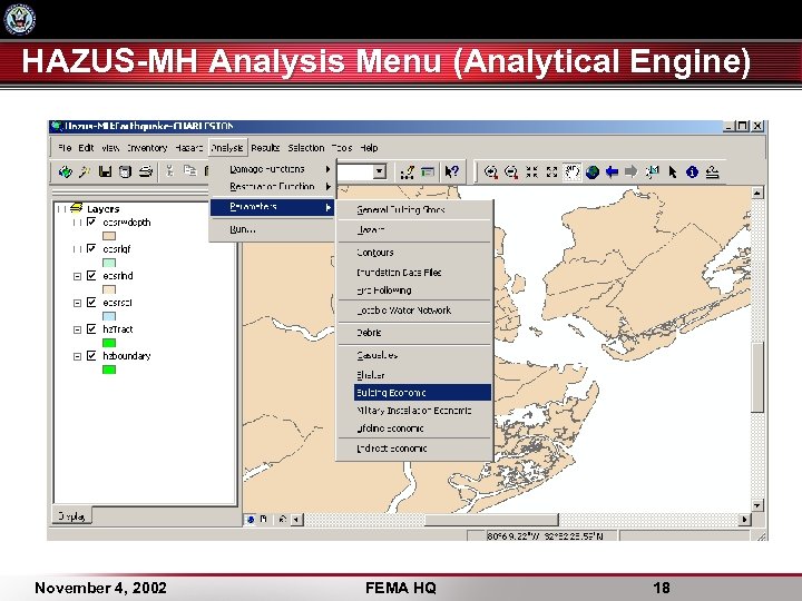 HAZUS-MH Analysis Menu (Analytical Engine) November 4, 2002 FEMA HQ 18 