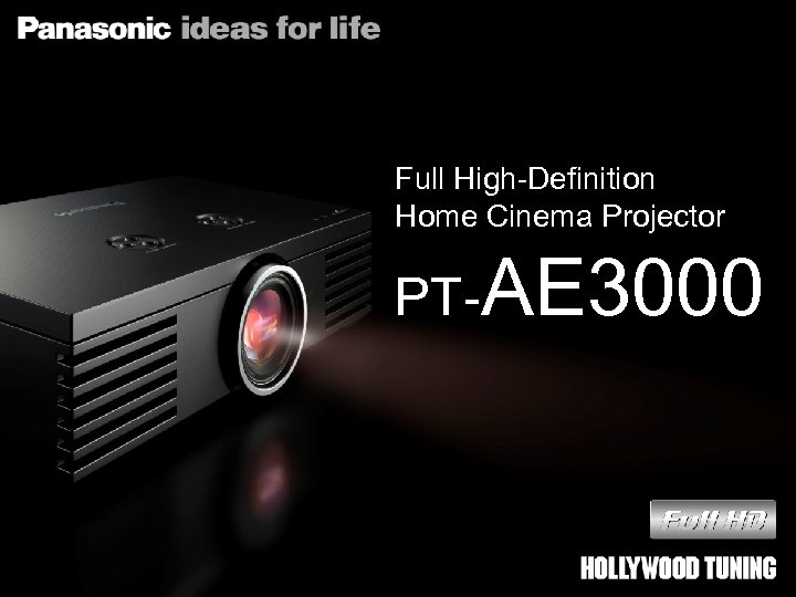 Full High-Definition Home Cinema Projector PT-AE 3000 